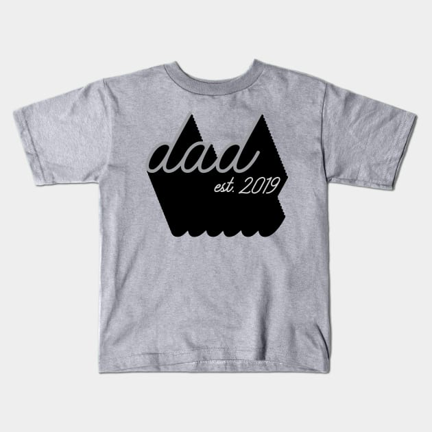 Dad Est 2019 | Cool Vintage Design for New Fathers Kids T-Shirt by YourGoods